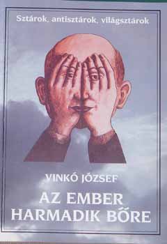 Vink� J�zsef - Az ember harmadik b�re