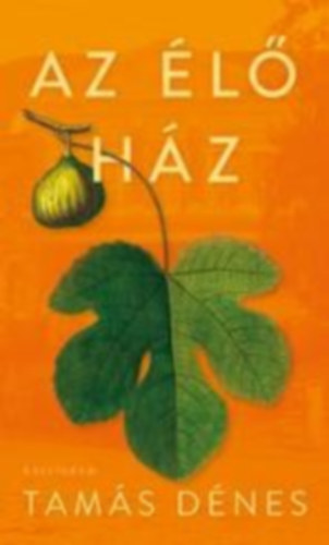 Tam�s D�nes - Az �l� H�z