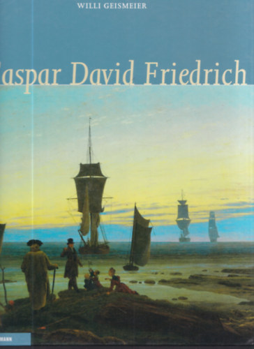 Willi Geismeier - Caspar David Friedrich