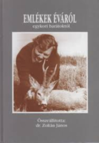 Dr. Zolt�n J�nos - Eml�kek �v�r�l