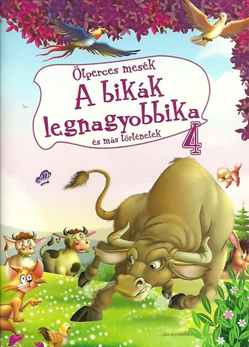 A bikk legnagyobbika s ms trtnetek - tperces mesk 4.