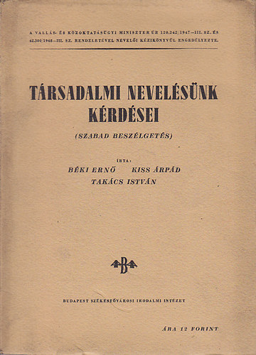 Bki-Kiss-Takcs - Trsadalmi nevelsnk krdsei