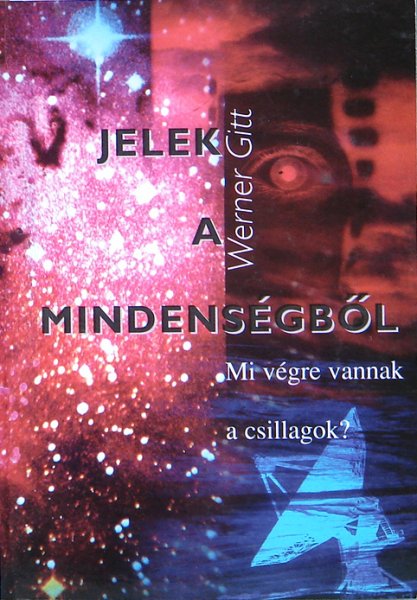 J. Werner Gitt - Jelek a mindensgbl