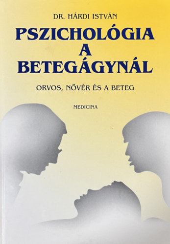 Dr. H�rdi Istv�n - Pszichol�gia a beteg�gyn�l