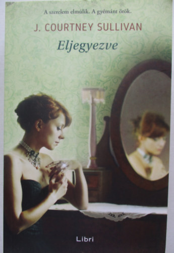 J. Courtney Sullivan - Eljegyezve