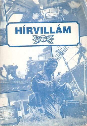 Hrvillm - A Magyar Honvdsg budapesti nyugllomnyak klubja hrad tagozatnak trtnete 1978-1998