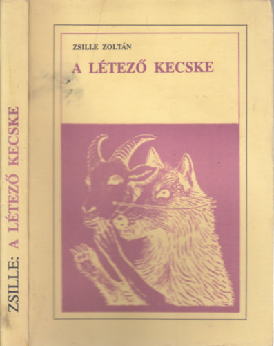 Zsille Zoltn - A ltez kecske (dediklt)