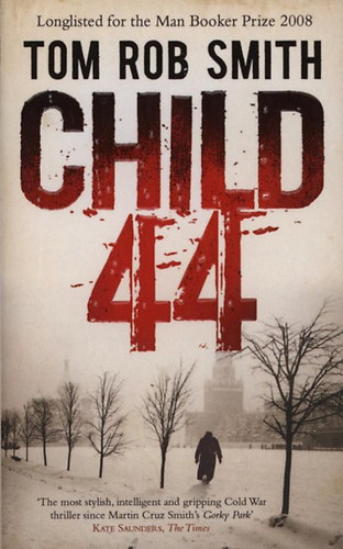 Tom Rob Smith - Child 44