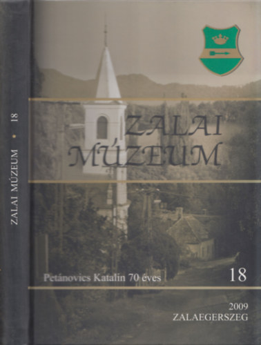 Vándor László - Zalai Múzeum 18. (Petánovics Katalin 70 éves)