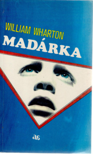 William Wharton - Mad�rka