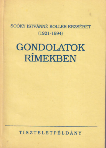 Koller Erzsbet - Gondolatok rmekben 1.