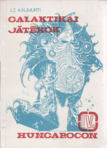 L.T. Kalimurti - Galaktikai játékok - Hungarocon IV.