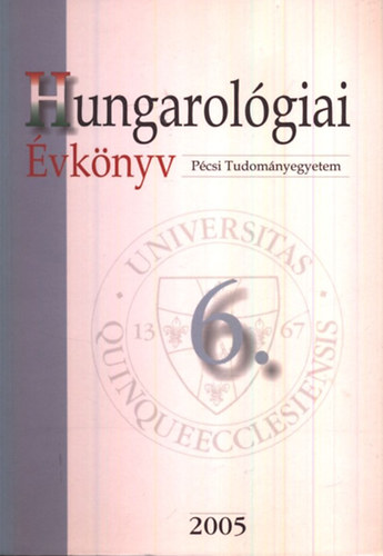 Ndor Orsolya - Szcs Tibor  (szerk.) - Hungarolgiai vknyv 6. (2005)