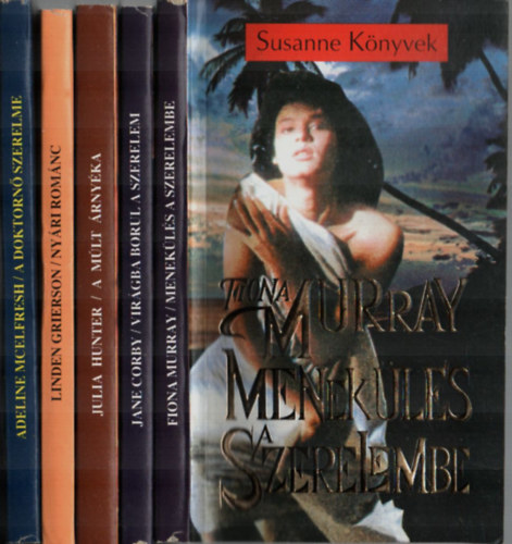 Julia Hunter, Fiona Murray, Adeline McElfresh, Linden Grierson Jane Corby - 5 db Susanne könyv: Nyári románc, A doktornő szerelme, Menekülés a szerelembe, A múlt árnyéka, Virágba borult a szerelem.