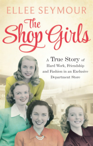 Ellee Seymour - The Shop Girls
