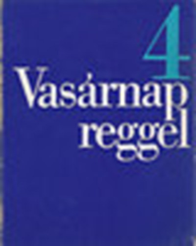 Vasrnap reggel 4