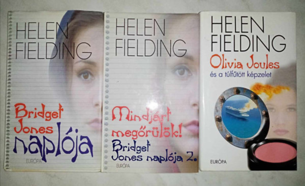 Helen Fielding - Helen Fielding k�nyvcsomag (3 m�) Bridget Jones napl�ja + Mindj�rt meg�r�l�k (Bridget Jones napl�ja 2.) + Olivia Joules �s a t�lf�t�tt k�pzelet