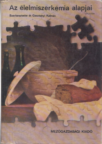 Dr. Gasztonyi K�lm�n - Az �lelmiszerk�mia alapjai