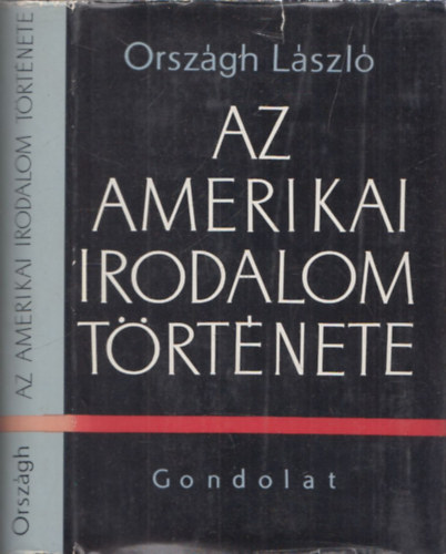 Orszgh Lszl - Az amerikai irodalom trtnete