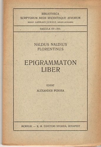 Naldus Naldius Florentinus - Epigrammaton liber