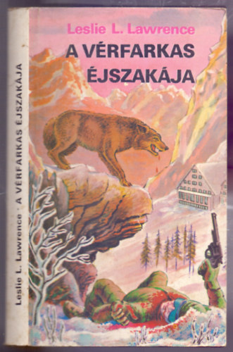 Leslie L. Lawrence - A Vrfarkas jszakja   - els kiads