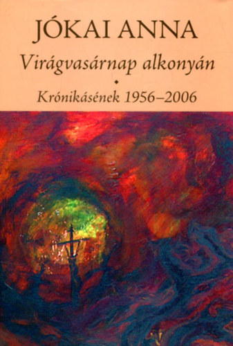 Jkai Anna - Virgvasrnap alkonyn - versimk (Dediklt)