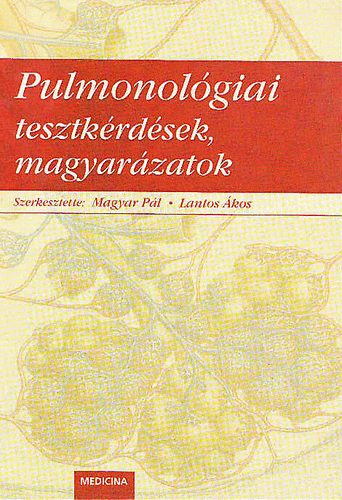 Magyar Pl-Lantos kos - Pulmonolgiai tesztkrdsek, magyarzatok