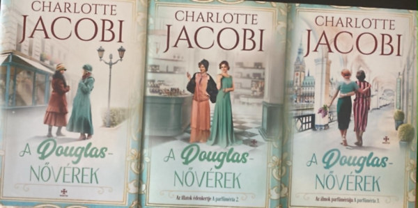 Charlotte Jacobi - 3 db Charlotte Jacobi k�nyv:  Douglas-n�v�rek + A Douglas-n�v�rek 2. - Az illatok �denkertje + A Douglas-n�v�rek 3. - Az �lmok parf�m�ri�ja