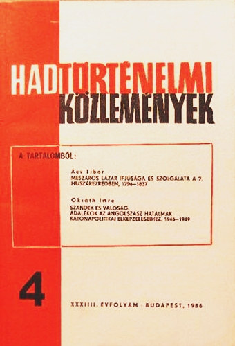 Cskvri Ferenc  (szerk.) - Hadtrtnelmi Kzlemnyek - XXXIIII. vfolyam, 1986/4.