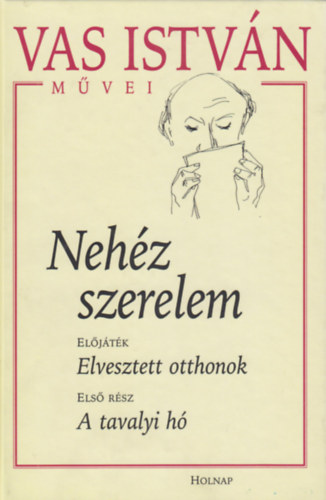 Vas Istvn - Nehz szerelem I. - A tavalyi h