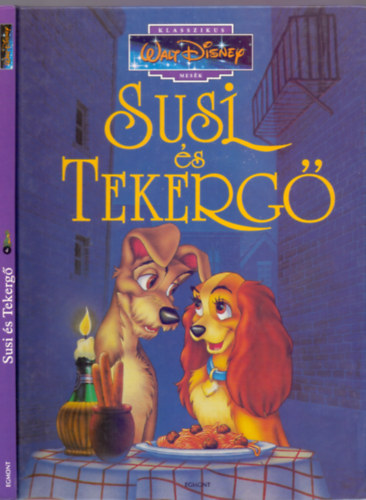 Gergely Erzsbet  Walt Disney (ford.) - Susi s Tekerg (Klasszikus Walt Disney mesk 4.)