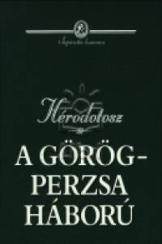 H�rodotosz - A g�r�g-perzsa h�bor�