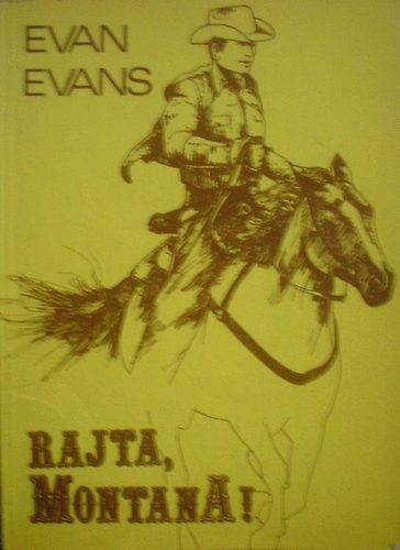 Evan Evans - Rajta, Montana!