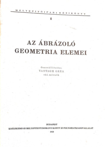 Vastagh Gza - Mlyptipari kziknyv I. Az brzol geometria elemei