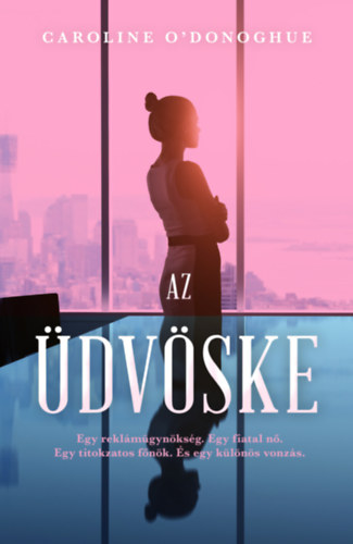 Caroline O'Donoghue - Az üdvöske