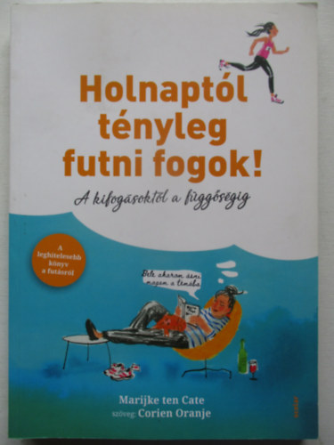 Corien Oranje - Holnapt�l t�nyleg futni fogok!