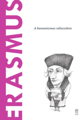 Jorge Ledo - Erasmus - A humanizmus v�lasz�ton (A vil�g filoz�fusai)