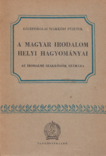 Vargha Bal�zs  (szerk.) - A magyar irodalom helyi hagyom�nyai