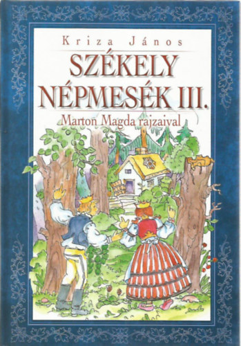 Kriza János - Székely népmesék III.