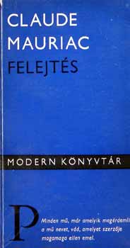 Claude Mauriac - Felejtés ( modern könyvtár)