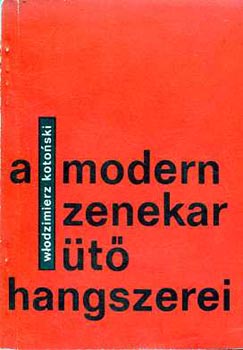 Wlodzimierz Kotonski - A modern zenekar thangszerei