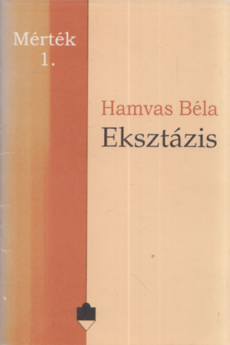 Hamvas Bla - Eksztzis