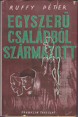 Ruffy Péter - Egyszerű családból származott