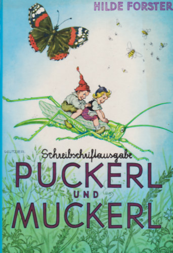Hilde Forster - Puckerl und Muckerl - Die faulen Zwerglein
