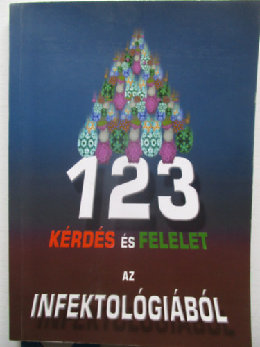 123 Krds s felelet az infektolgibl