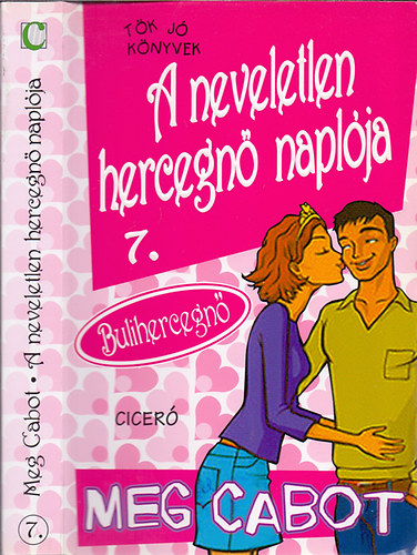 Meg Cabot - A neveletlen hercegn naplja 7. - Bulihercegn