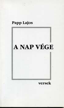 Papp Lajos - A nap v�ge - Versek