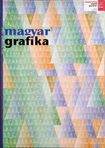 Faludi Vikt�ria  (f�szerk.) - Magyar Grafika, 2015. december