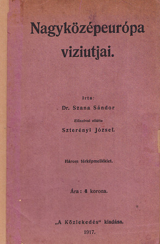 Dr. Szana S�ndor - Nagyk�z�peur�pa v�zi�tjai