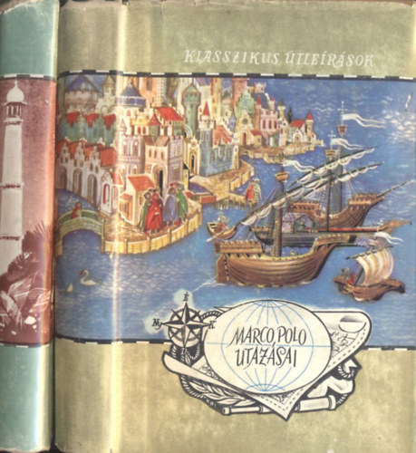 Mark Twain - Marco Polo utaz�sai + Utaz�s az egyenl�t� k�r�l - Vil�gj�r�k (K�t m�)